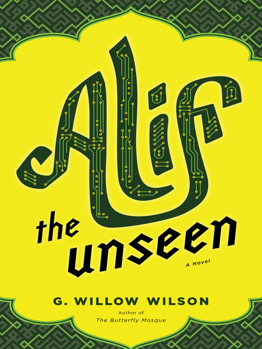 Title details for Alif the Unseen by G.  Willow Wilson - Available